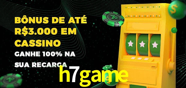 h7game melhor bônus de depósito