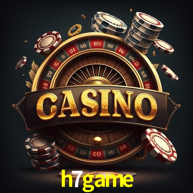 h7game bet